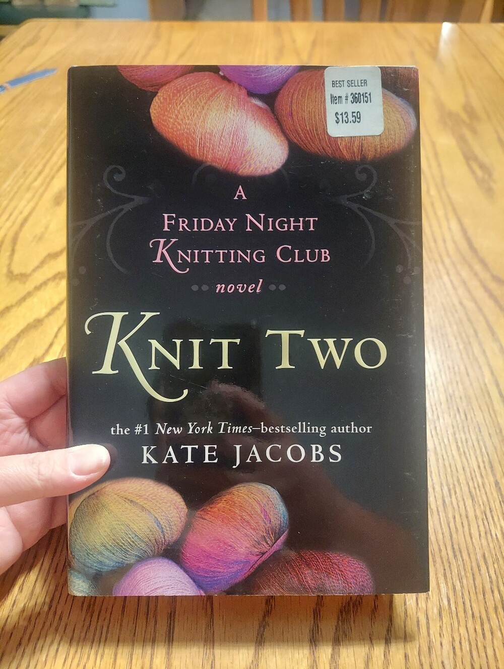 Knit Two by Kate Jacobs Hardcover Book (Friday Night Knitting Club #2)
